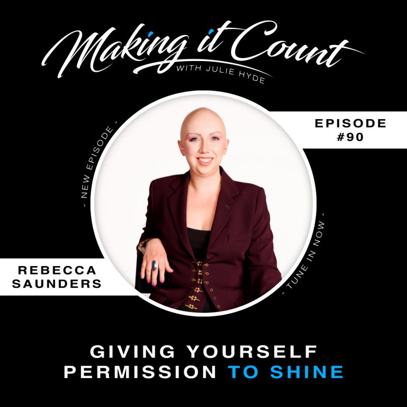 rebecca-saunders-julie-hyde-making-it-count-busy-leadership-leader-leaders-keynote-mindset-speaker-mentor-business-empower-lead-empowering-podcast-great-intentional-authentic-mentor-coach-role-model-top-best-inspire-engage-practical-insightful-boost-performance-tips-how-to-strategy-powerful-change-mindset-thrive-results-corporate-future-smart-program-mentorship-career-next-level-step-reconnect-control-proactive-agile-adaptable-one-on-one-woman-lady-boss-female-sydney-australia-speaker-host-guide-guidance-business-ceo-management